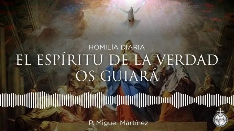 El Espíritu de la Verdad os guiará